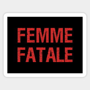 Femme Fatale - Minimal, Feminist Typographic Art Sticker